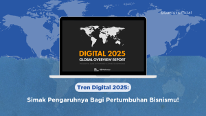 Tren Digital 2025; Global Overview Report